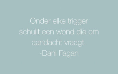 Onder elke trigger schuilt een wond